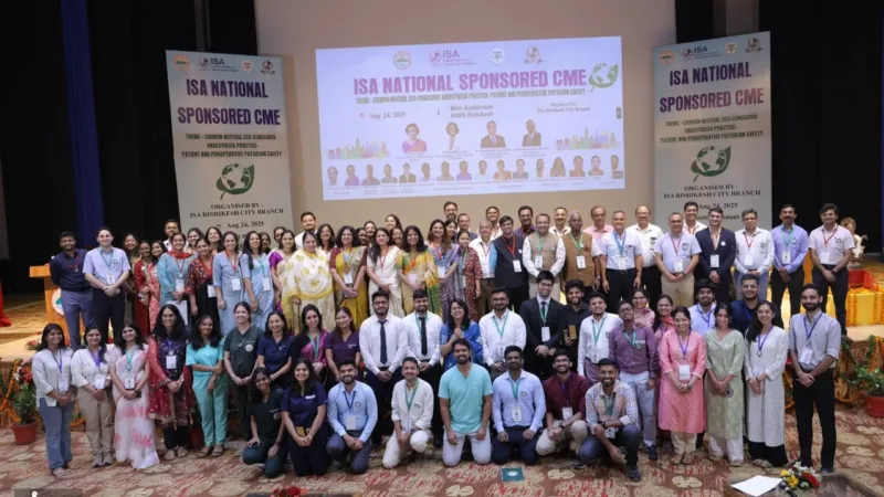 एम्स ऋषिकेश में आईएसए की राष्ट्रीय सीएमई, कार्बन-न्यूट्रल एनेस्थीसिया पर जोर